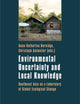 Environmental Uncertainty and Local Knowledge: Southeast Asia as a Laboratory of Global Ecological Change (Global Studies)