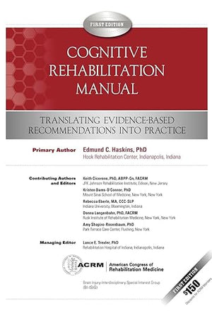 Cognitive Rehabilitation Manual: Translating Evidence-Based Recommendations into Practice