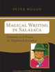 Magical Writing In Salasaca: Literacy And Power In Highland Ecuador (Case Studies in Anthropology)