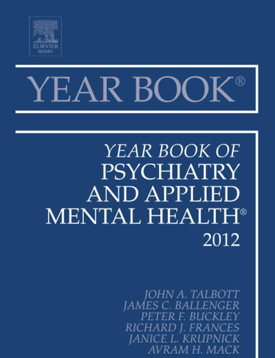 Year Book of Psychiatry and Applied Mental Health 2012 (Year Books, Volume 2012)