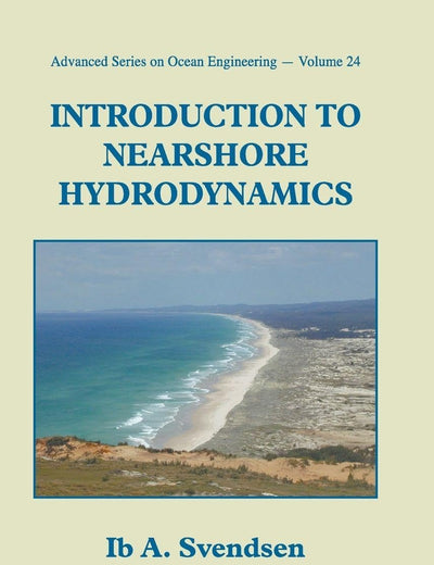INTRODUCTION TO NEARSHORE HYDRODYNAMICS