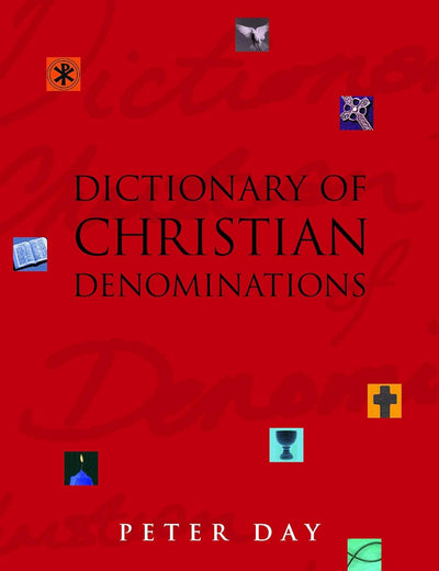Dictionary of Christian Denominations