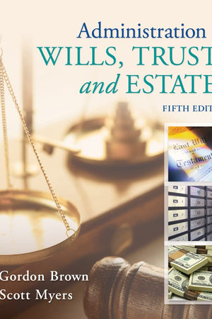 Administration of Wills, Trusts, and Estates (MindTap Course List)