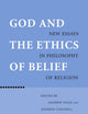 God and the Ethics of Belief: New Essays in Philosophy of Religion