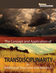 The Concept and Application of Transdisciplinarity in Intellectual Discourse and Research