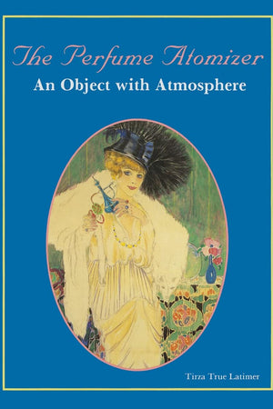 The Perfume Atomizer: An Object with Atmosphere