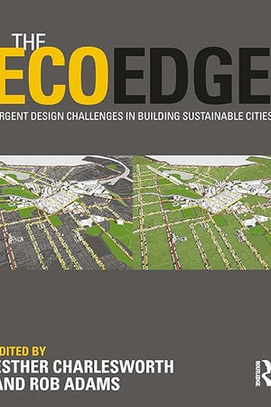 The EcoEdge: Urgent Design Challenges in Building Sustainable Cities