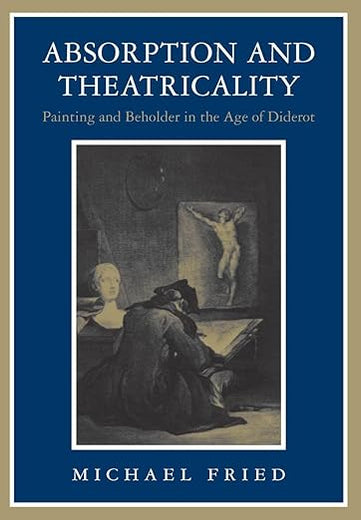 Absorption and Theatricality: Painting and Beholder in the Age of Diderot