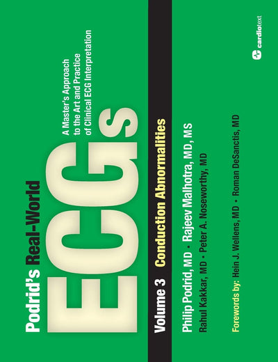 Podrid's Real-World ECGs, Vol 3: Conduction Abnormalities