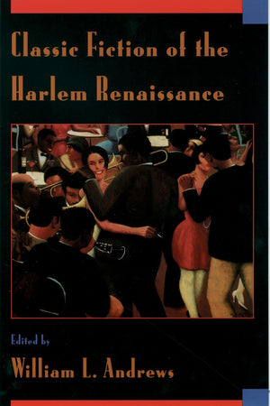 Classic Fiction of the Harlem Renaissance