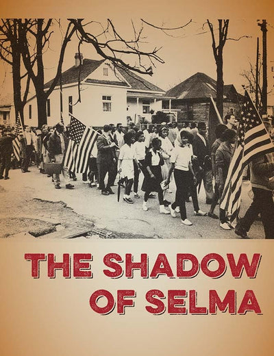 The Shadow of Selma