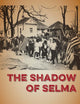 The Shadow of Selma