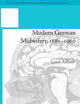 Modern German Midwifery, 1885–1960 (Studies for the Society for the Social History of Medicine)