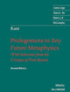 Prolegomena to Any Future Metaphysics: That Will Be Able to Come Forward as Science: With Selections from the Critique of Pure Reason, Revised Edition (Cambridge Texts in the History of Philosophy)
