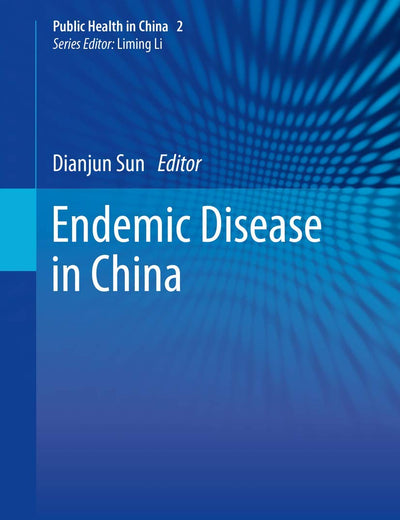 Endemic Disease in China (Public Health in China, 2)