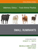 Small Ruminants, An Issue of Veterinary Clinics of North America: Food Animal Practice (The Clinics: Veterinary Medicine, Volume 37-1)