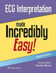 ECG Interpretation Made Incredibly Easy! (Incredibly Easy! Series®)