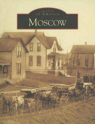 Moscow   (ID)  (Images of America)
