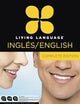 Living Language English for Spanish Speakers, Complete Edition (ESL/ELL): Beginner through advanced course, including 3 coursebooks, 9 audio CDs, and free online learning