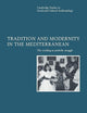 Tradition and Modernity in the Mediterranean: The Wedding as Symbolic Struggle (Cambridge Studies in Social and Cultural Anthropology, Series Number 101)