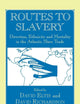 Routes to Slavery (Routledge Studies in Slave and Post-Slave Societies and Cultures)