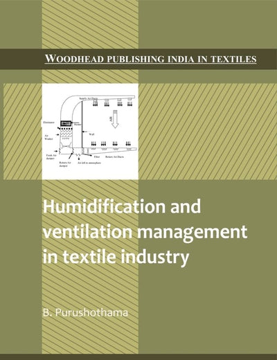 Humidification and Ventilation Management in Textile Industry (Woodhead Publishing India in Textiles)