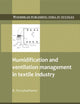 Humidification and Ventilation Management in Textile Industry (Woodhead Publishing India in Textiles)