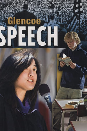 Glencoe Speech, Student Edition (NTC: SPEECH COMM MATTERS)