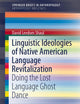Linguistic Ideologies of Native American Language Revitalization: Doing the Lost Language Ghost Dance (SpringerBriefs in Anthropology)