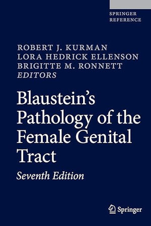 Blaustein's Pathology of the Female Genital Tract (Springer Reference)