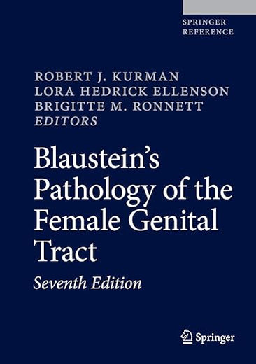 Blaustein's Pathology of the Female Genital Tract (Springer Reference)