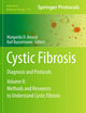 Cystic Fibrosis: Diagnosis and Protocols, Volume II: Methods and Resources to Understand Cystic Fibrosis (Methods in Molecular Biology, 742)