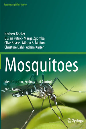 Mosquitoes: Identification, Ecology and Control (Fascinating Life Sciences)