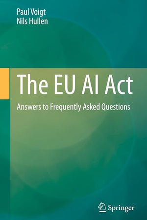 The EU AI Act: Answers to Frequently Asked Questions