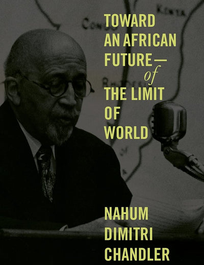 Toward an African Future―Of the Limit of World (Suny Series, Lit in Theory)