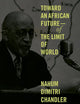 Toward an African Future―Of the Limit of World (Suny Series, Lit in Theory)
