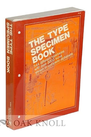The Type Specimen Book: 544 Different Typefaces with Over 3000 Sizes Shown in Complete Alphabets