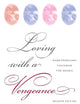 Loving With a Vengeance: Mass Produced Fantasies for Women