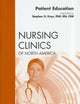 Patient Education, An Issue of Nursing Clinics (Volume 46-3) (The Clinics: Nursing, Volume 46-3)
