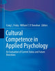 Cultural Competence in Applied Psychology: An Evaluation of Current Status and Future Directions