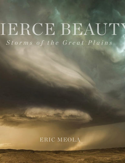 Fierce Beauty: Storms of the Great Plains