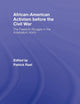 African-American Activism before the Civil War: The Freedom Struggle in the Antebellum North