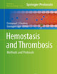 Hemostasis and Thrombosis: Methods and Protocols (Methods in Molecular Biology, 1646)