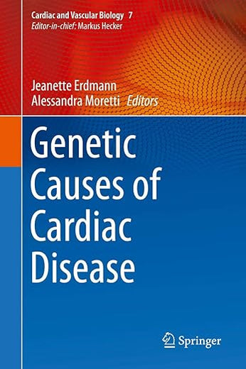 Genetic Causes of Cardiac Disease (Cardiac and Vascular Biology, 7)