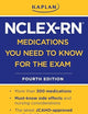 Kaplan NCLEX-RN Medications You Need to Know for the Exam