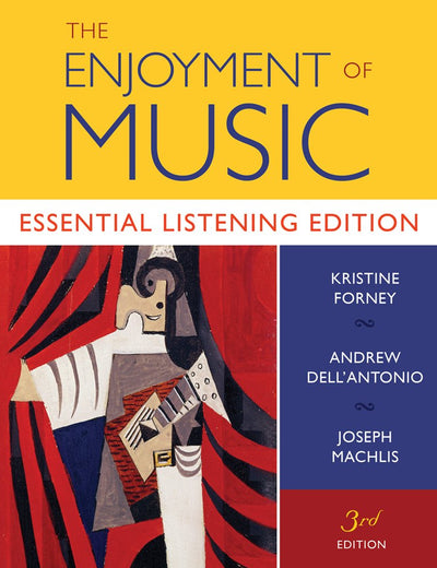 The Enjoyment of Music: Essential Listening