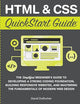 HTML and CSS QuickStart Guide: The Simplified Beginners Guide to Developing a Strong Coding Foundation, Building Responsive Websites, and Mastering ... (Coding & Programming - QuickStart Guides)
