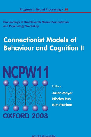 Connectionist Models of Behaviour..(V18) (Progress in Neural Processing)
