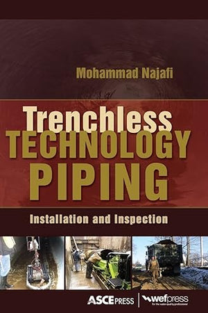 TRENCHLESS TECHNOLOGY PIPING: INSTALLATION AND INSPECTION