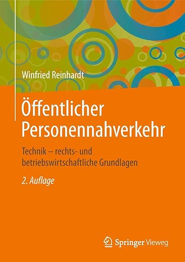 Öffentlicher Personennahverkehr: Technik – rechts- und betriebswirtschaftliche Grundlagen (German Edition)